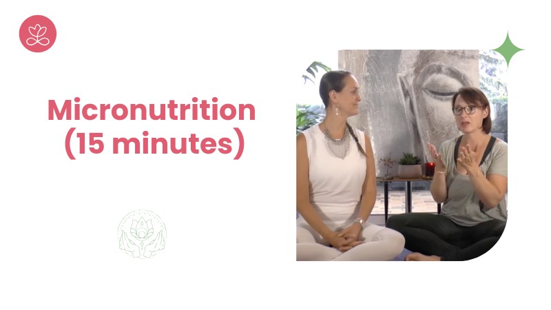 Jour 11 - Micronutrition (15 minutes)